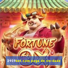 2959bet.com paga de verdade